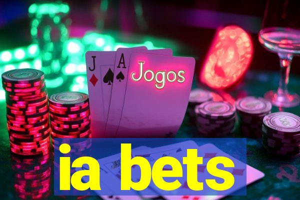 ia bets